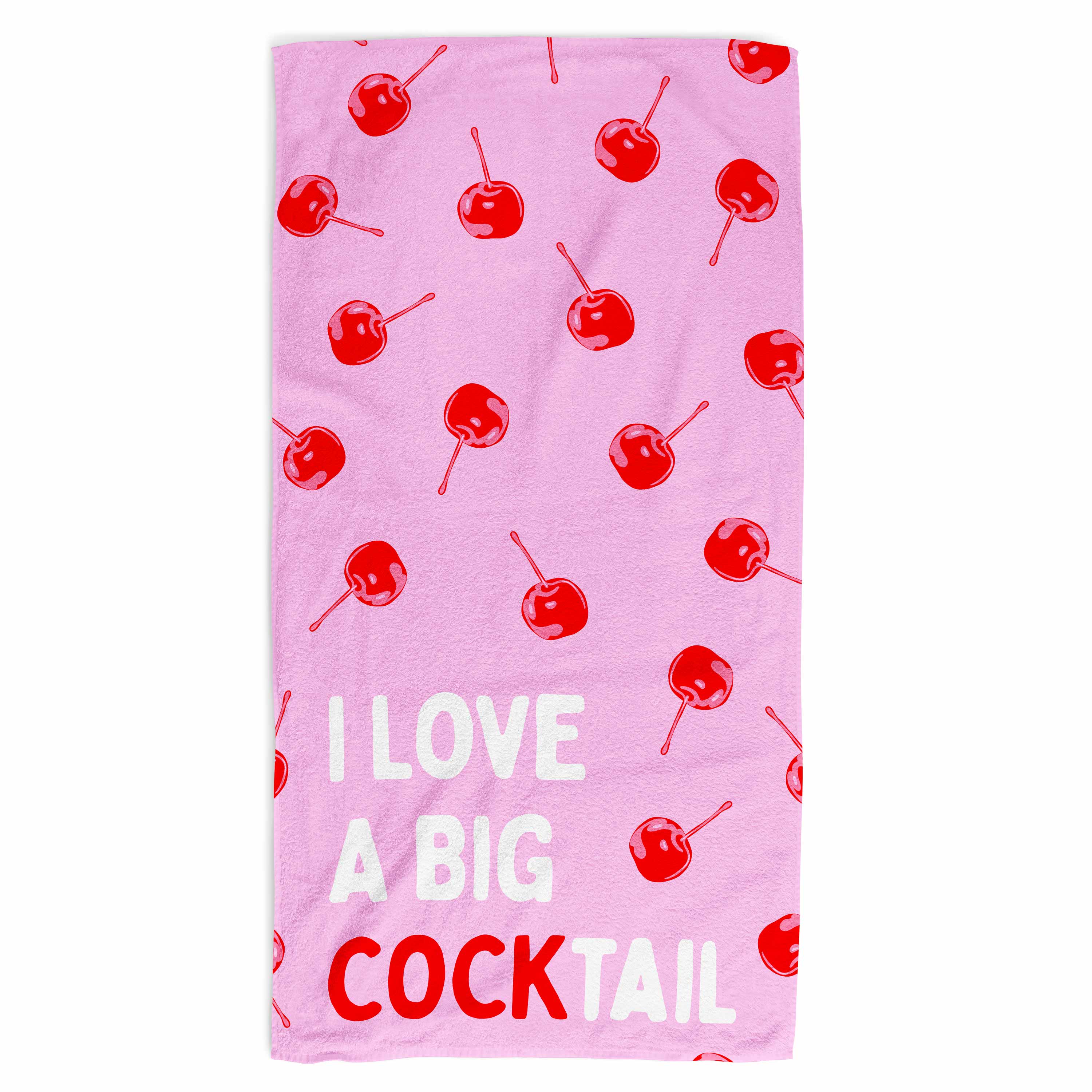 I Love A Big COCKtail Beach Towel