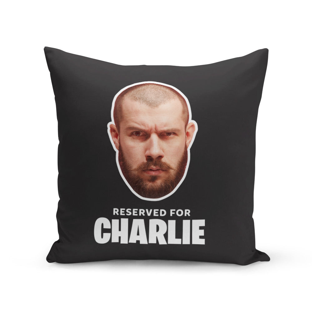 Personalised Reserved For (Name) Cushion