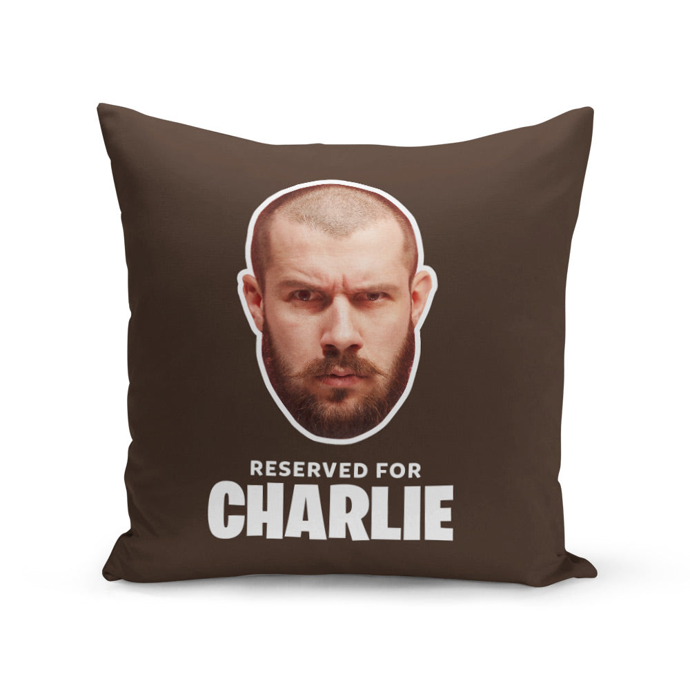 Personalised Reserved For (Name) Cushion