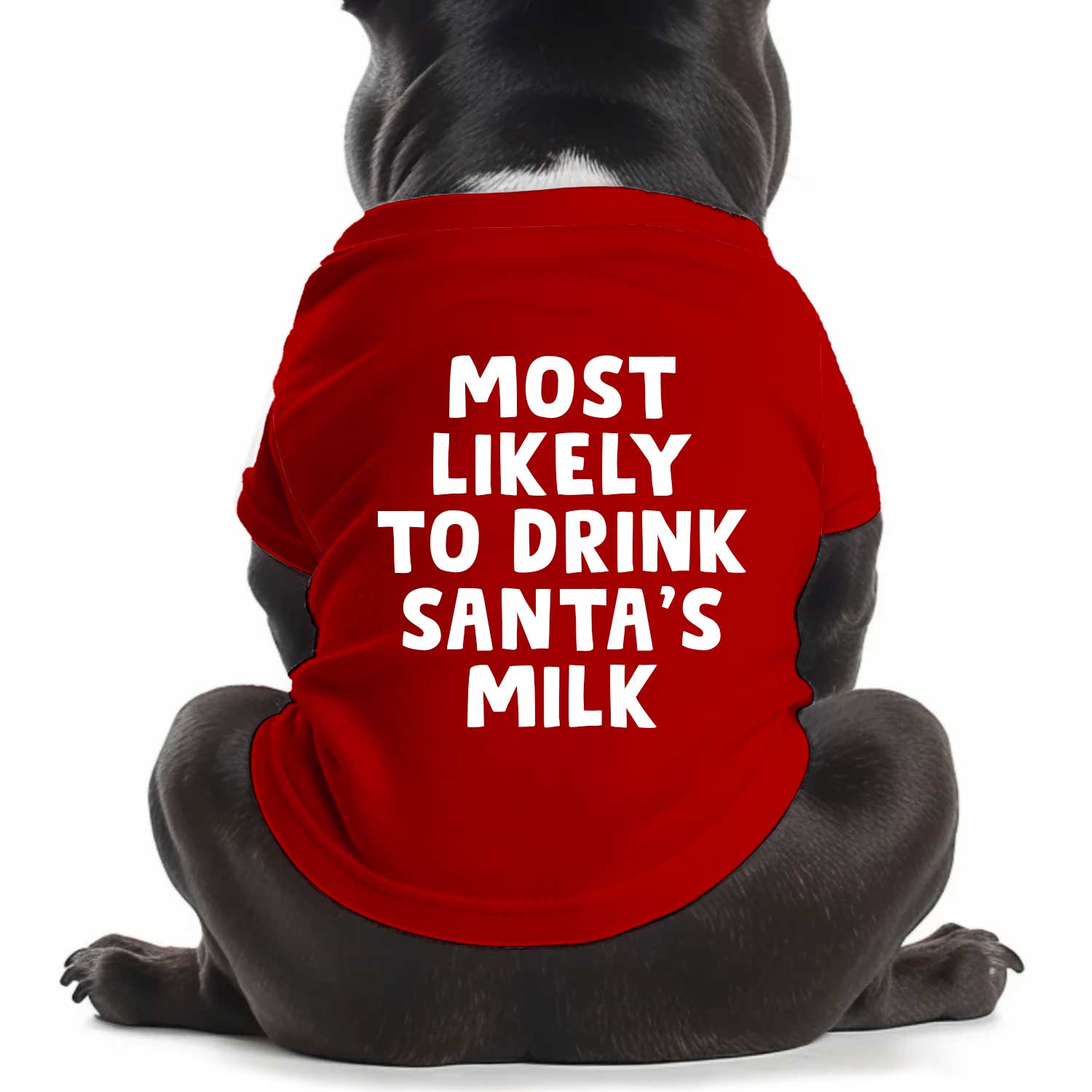 Most Likely To Drink Santa's Milk Dog T Shirt